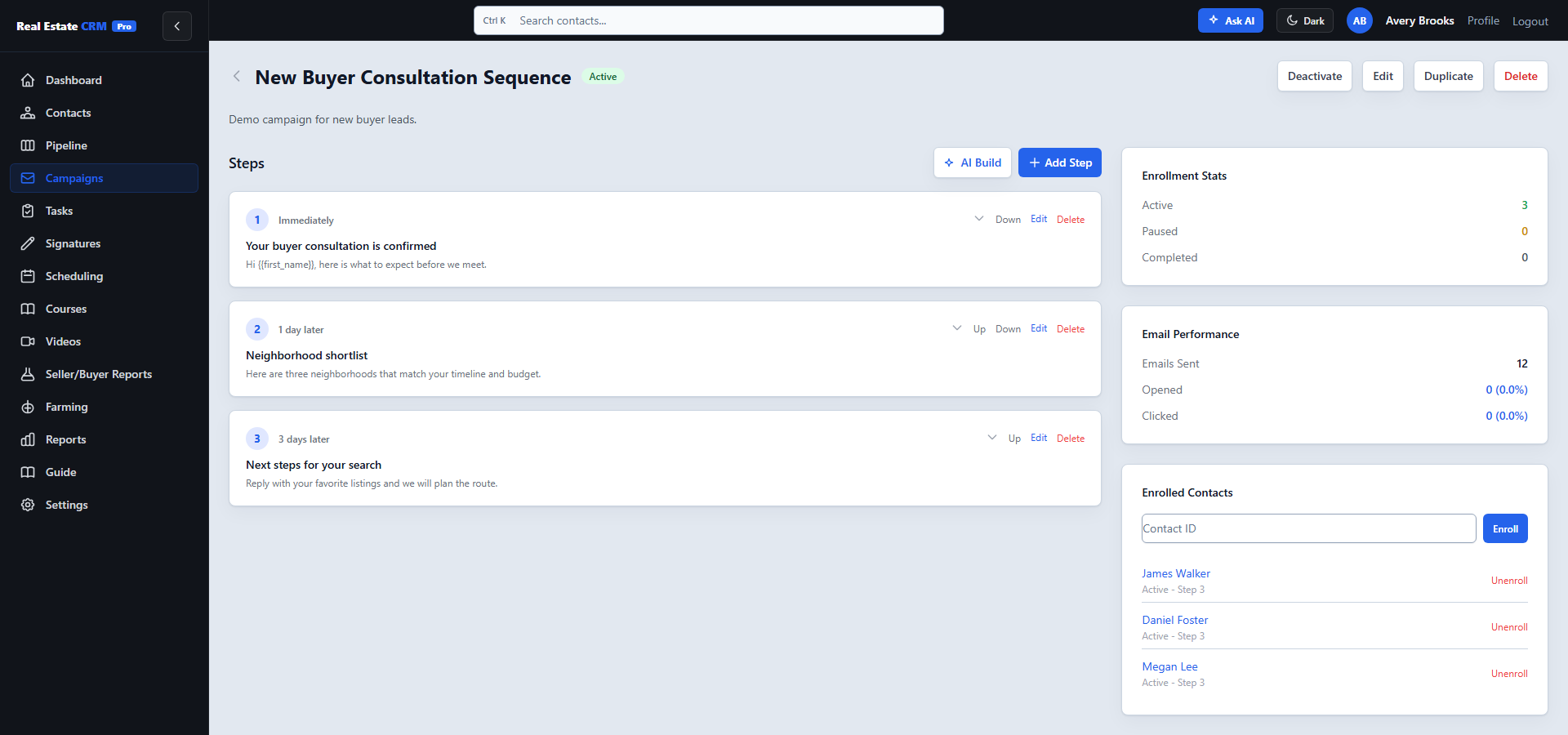 Campaign list and step-builder with auto-enrolling tags and per-step open/click tracking.